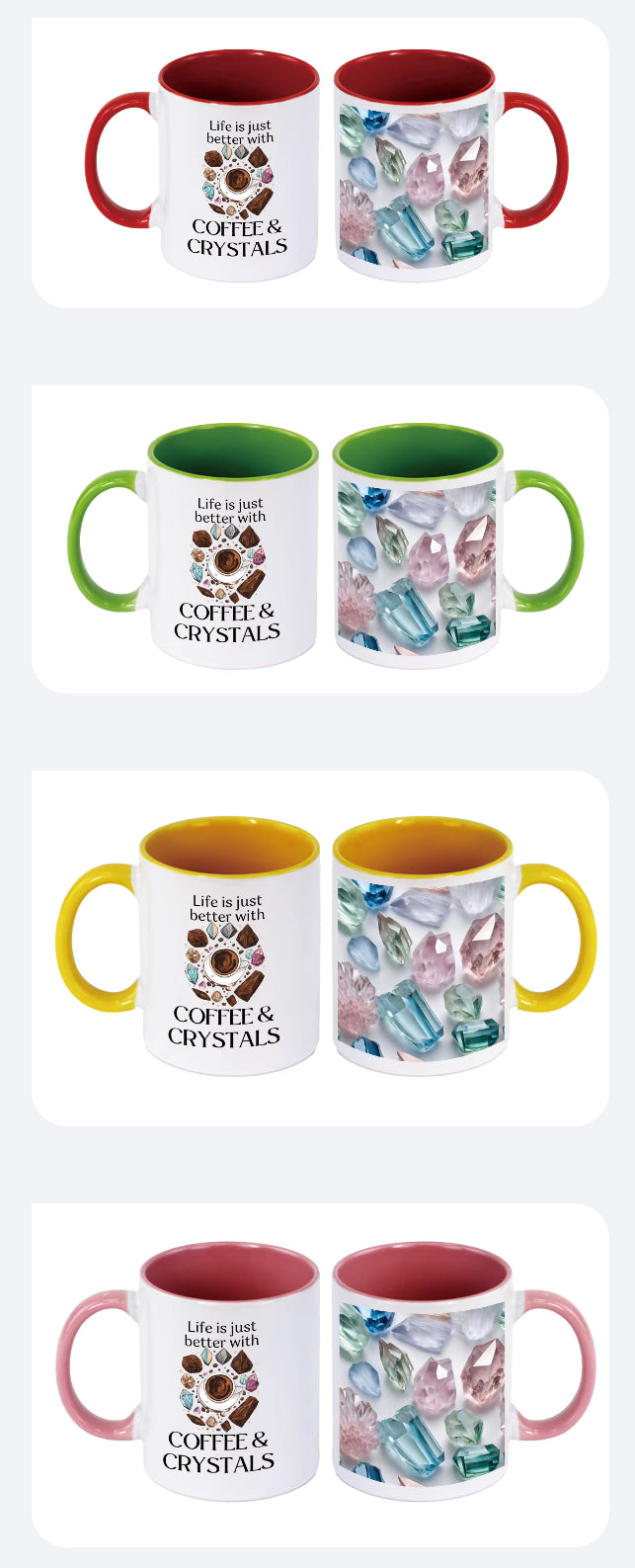 Life is Better with Coffee and Crystal mugs
