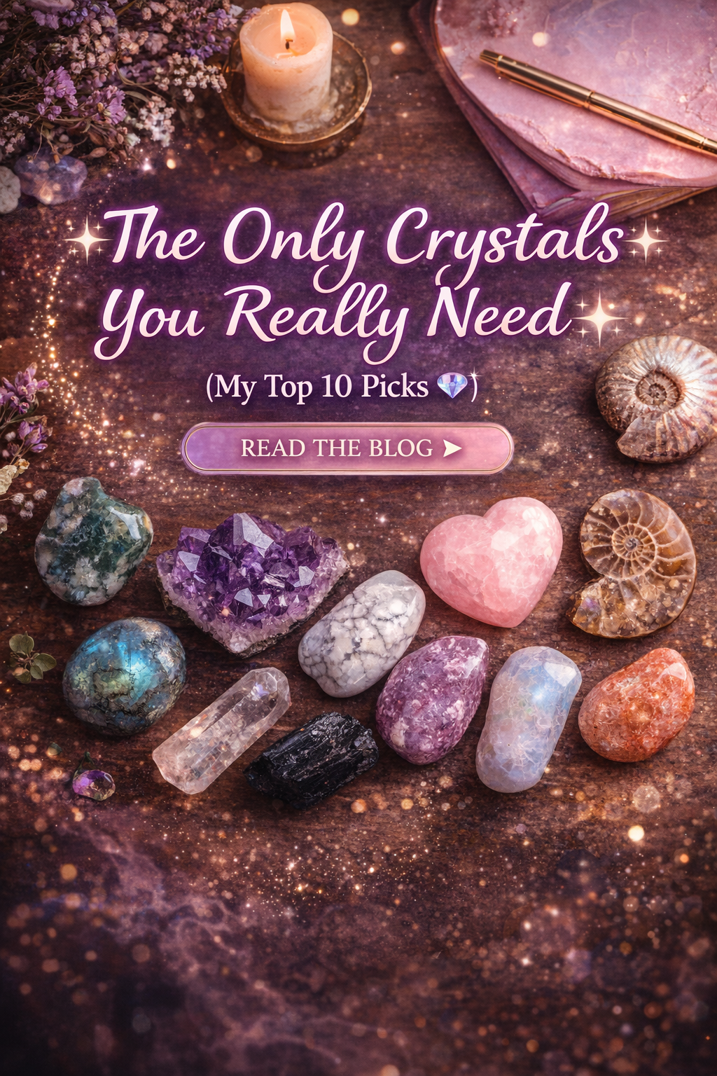 Top 10 Must-Have Crystals (Shannon’s Picks 💗)