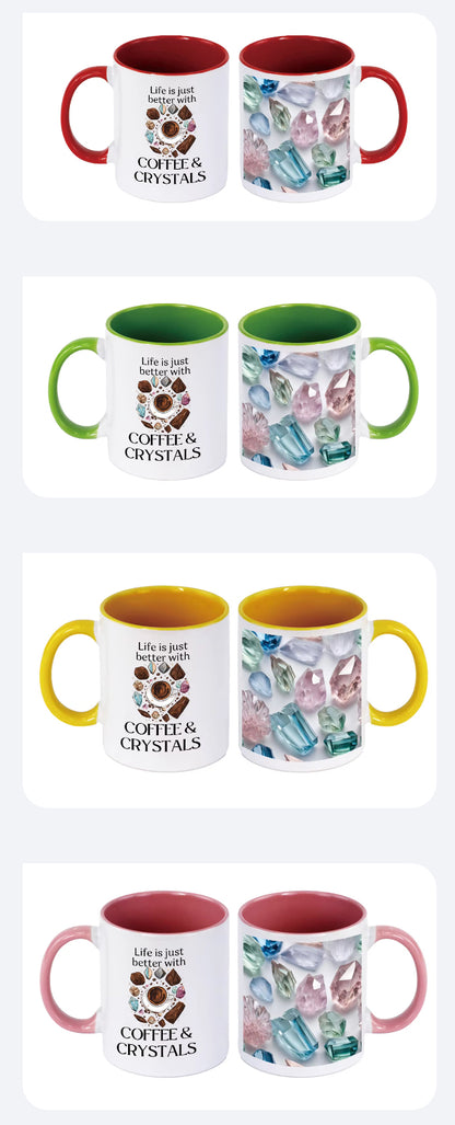 Life is Better with Coffee and Crystal mugs