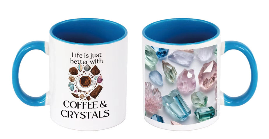 Life is Better with Coffee and Crystal mugs