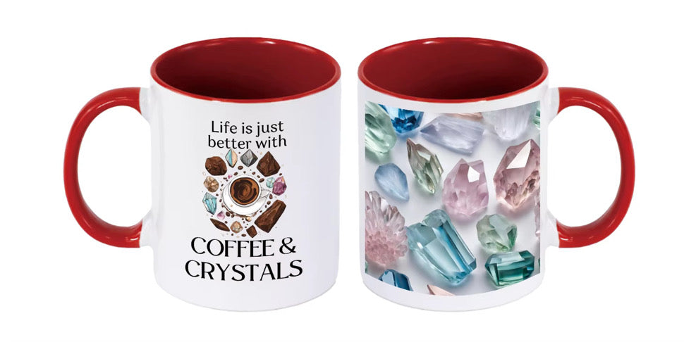 Life is Better with Coffee and Crystal mugs