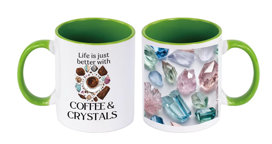 Life is Better with Coffee and Crystal mugs