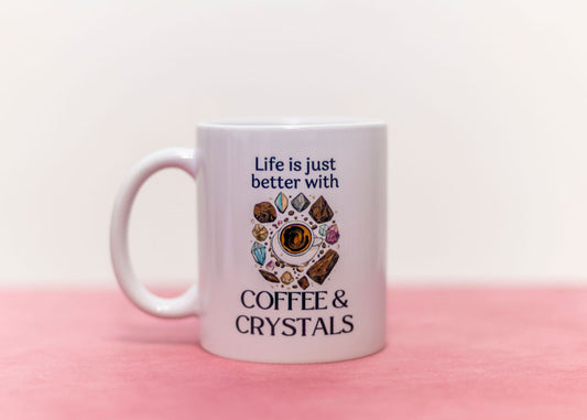 Life is Better with Coffee and Crystal mugs